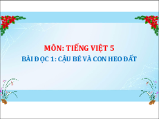 Giáo án Powerpoint Bài 13: Chủ nhân tương lai Tiếng Việt lớp 5 Cánh diều