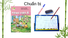 Giáo án Powerpoint Đọc: Trên khóm tre đầu ngõ trang 35, 36 Tiếng việt lớp 4 Kết nối tri thức