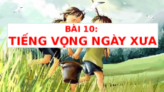 Giáo án Powerpoint Kí ức tuổi thơ Ngữ văn 9 Chân trời sáng tạo