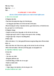 Giáo án Cộng số đo thời gian. Trừ số đo thời gian Toán lớp 5 Cánh diều