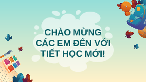 Giáo án Powerpoint Bài 12 GDCD 6 Cánh diều: Quyền trẻ em