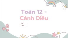 Giáo án Powerpoint Khảo sát sự biến thiên và vẽ đồ thị của hàm số Toán 12 Cánh diều