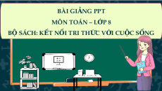 Bài giảng Powerpoint Luyện tập chung (trang 55) Toán 8 Kết nối tri thức
