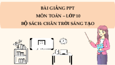 Giáo án Powerpoint Giá trị lượng giác của một góc từ 0o đến 180o Toán 10 Chân trời sáng tạo