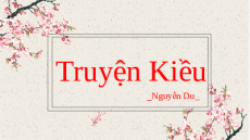 Giáo án Powerpoint Truyện Kiều của Nguyễn Du Ngữ văn 9