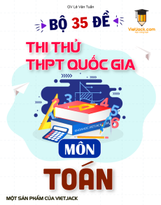 Bộ 35 Đề thi Tốt nghiệp THPT Toán năm 2023 - Lê Văn Tuấn