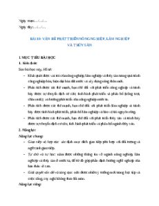 Giáo án Bài 10 Địa lí 12 Cánh diều: Vấn đề phát triển nông nghiệp, lâm nghiệp và thuỷ sản