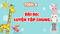 Giáo án Powerpoint 86. Luyện tập chung Toán lớp 4 Cánh diều