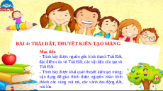 Giáo án Powerpoint Bài 4 Địa lí 10 Chân trời sáng tạo: Trái đất, thuyết kiến tạo mảng