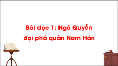 Giáo án điện tử Bài 14: Bài ca giữ nước Tiếng việt lớp 4 Cánh diều (phiên bản 2)