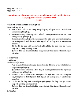 Giáo án Chủ đề 10 HĐTN 12 Kết nối tri thức: Quyết định lựa chọn nghề phù hợp và chuẩn bị tâm lí thích ứng với môi trường mới