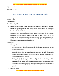 Giáo án Bài 3 Lịch sử 10 Chân trời sáng tạo (2024): Sử học với các lĩnh vực khoa học khác
