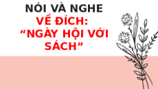 Giáo án powerpoint Nói và nghe: Về đích | Kết nối tri thức Ngữ văn 6