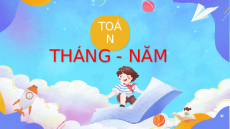 Giáo án Powerpoint Tháng, năm Toán lớp 3 Chân trời sáng tạo