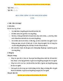 Giáo án Bài 8 Lịch sử & Địa lí lớp 4 Cánh diều: Sông Hồng văn văn minh sông Hồng