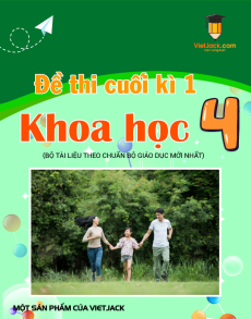 6 đề thi Khoa học lớp 4 Cuối kì 1 có lời giải (sách mới)