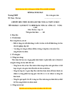 Giáo án CĐ Lập dàn ý và định dạng với các công cụ nâng cao Tin 10  Kết nối tri thức