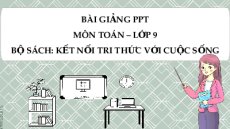 Giáo án Powerpoint Bài tập cuối chương 5 Toán 9 Kết nối tri thức