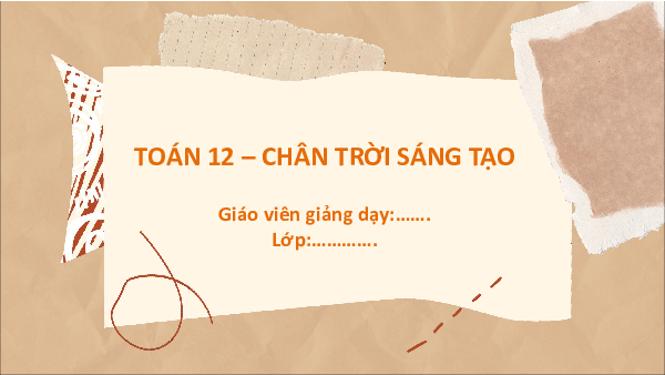 Giáo án Powerpoint Toán 12 Chân trời sáng tạo Học kì 1