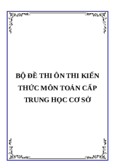 (Ôn thi Viên chức THCS) 50 bộ đề thi ôn kiến thức Toán THCS