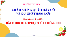 Giáo án Powerpoint Tuần 1 Hoạt động trải nghiệm lớp 3 Cánh diều