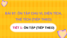 Giáo án Powerpoint Ôn tập chu vi, diện tích, thể tích (tiếp theo) Toán lớp 5 Chân trời sáng tạo