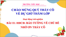 Giáo án Powerpoint Tuần 11 Hoạt động trải nghiệm lớp 3 Cánh diều