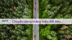 Giáo án powerpoint Chuyển động thẳng biến đổi đều Vật lí 10 Kết nối tri thức