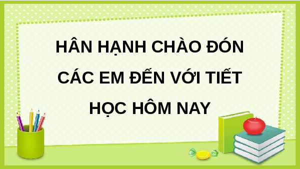 Giáo án Powerpoint Bài 2: Lắng nghe những ước mơ Tiếng việt lớp 3 Chân trời sáng tạo