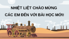 Giáo án Powerpoint Bài 2 Lịch sử 8 Cánh diều: Cách mạng công nghiệp