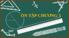 Giáo án Powerpoint Bài tập cuối chương 5 Toán 7 Chân trời sáng tạo