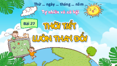 Giáo án Powerpoint Bài 27 Tự nhiên xã hội lớp 1 Kết nối tri thức: Thời tiết luôn thay đổi