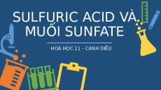 Giáo án Powerpoint Sulfuric acid và muối sulfate Hóa học 11 Cánh diều