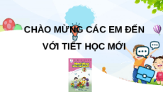 Giáo án Powerpoint Chủ đề 6 Tuần 24 HĐTN lớp 2 Cánh diều