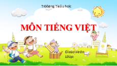 Giáo án Powerpoint Ôn tập 4 Tập 1 trang 79 Tiếng Việt lớp 2 Chân trời sáng tạo