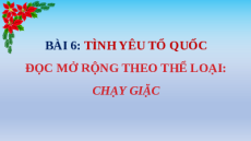 Giáo án Powerpoint Chạy giặc Ngữ văn 8 Chân trời sáng tạo
