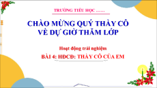 Giáo án Powerpoint Tuần 4 Hoạt động trải nghiệm lớp 3 Cánh diều