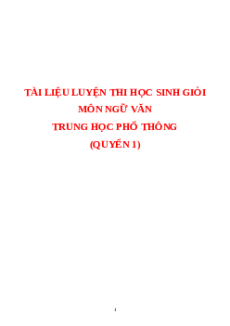 Tài liệu luyện thi HSG môn Ngữ văn THPT Quyển 1