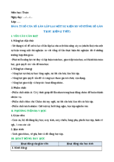 Giáo án Tỉ số của số lần lặp lại một sự kiện so với tổng số lần thực hiện Toán lớp 5 Chân trời sáng tạo
