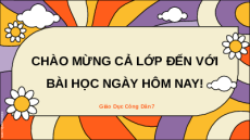 Giáo án Powerpoint Bài 2 GDCD 7 Kết nối tri thức: Quan tâm, cảm thông và chia sẻ