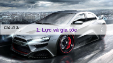 Giáo án Powerpoint Bài 6: Lực và gia tốc Vật lí 10 Cánh diều (Pb2)