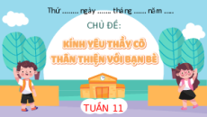 Giáo án Powerpoint Tuần 11 Hoạt động trải nghiệm lớp 3 Chân trời sáng tạo
