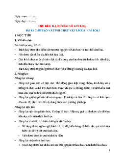 Giáo án Bài 13 Hóa học 12 Cánh Diều: Cấu tạo và tính chất vật lí của kim loại