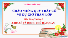 Giáo án Powerpoint Bài 16: Bảo vệ Tổ quốc Tiếng việt lớp 3 Cánh diều
