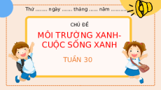 Giáo án Powerpoint Tuần 30 Hoạt động trải nghiệm lớp 2 Chân trời sáng tạo