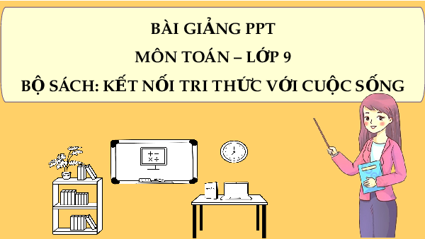 Giáo án Powerpoint Hình trụ và hình nón Toán 9 Kết nối tri thức
