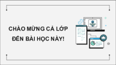 Giáo án Powerpoint Chủ đề E4 Bài 2 Tin học 9 Cánh diều