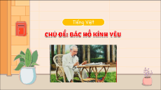 Giáo án Powerpoint Tuần 29 Tiếng việt lớp 2 Chân trời sáng tạo