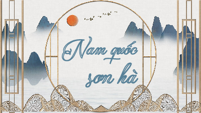 Giáo án Powerpoint Nam quốc sơn hà Ngữ văn 8 Kết nối tri thức