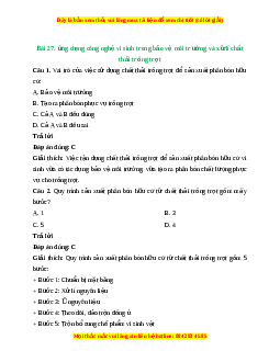 Trắc nghiệm Bài 27: Ứng dụng công nghệ vi sinh trong bảo vệ môi trường và xử lí chất thải trồng trọt